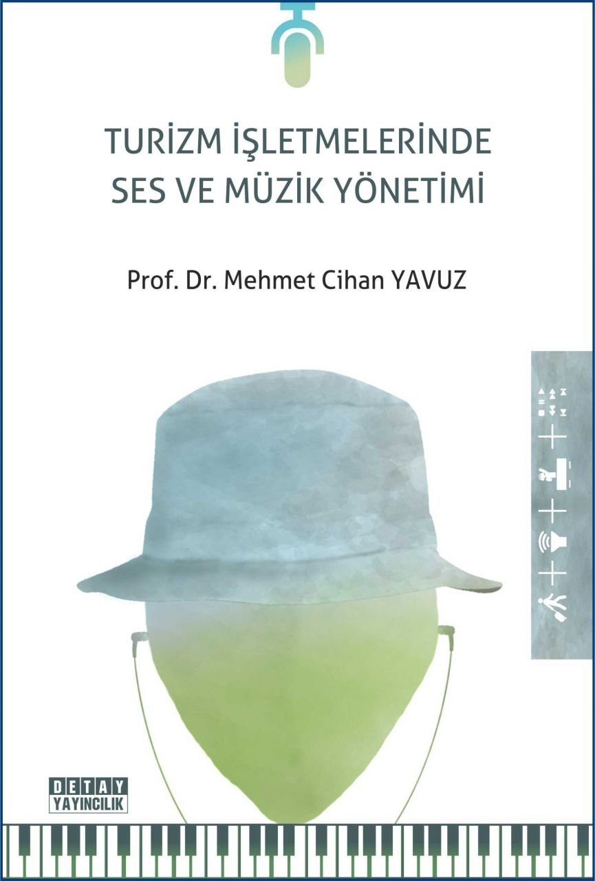 TURİZM İŞLETMELERİNDE SES VE MÜZİK YÖNETİMİ