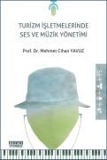 TURİZM İŞLETMELERİNDE SES VE MÜZİK YÖNETİMİ