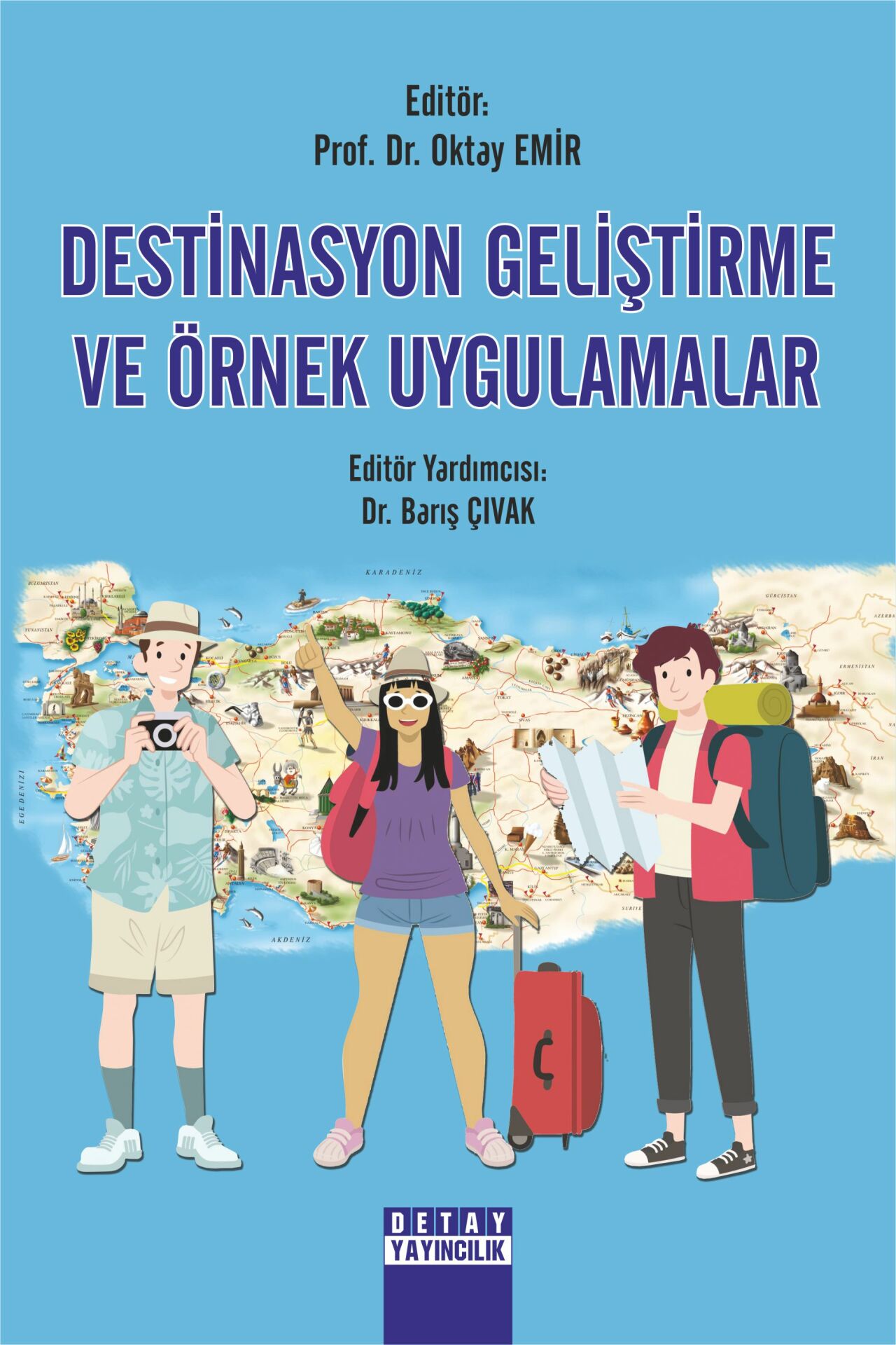 DESTİNASYON GELİŞTİRME VE ÖRNEK UYGULAMALAR