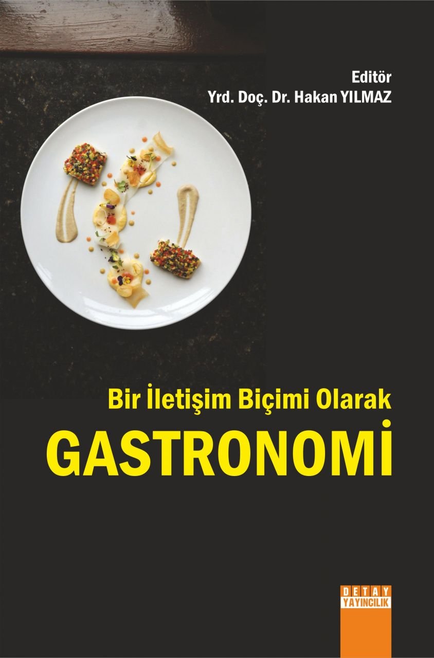 Bir İletişim Biçimi Olarak GASTRONOMİ