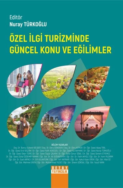 ÖZEL İLGİ TURİZMİNDE GÜNCEL KONU VE EĞİLİMLER