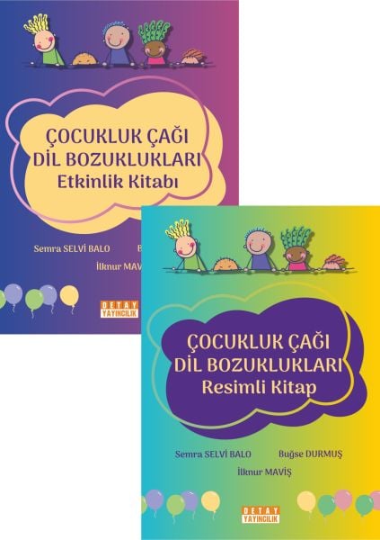 ÇOCUKLUK ÇAĞI DİL BOZUKLUKLARI Resimli Kitap / Etkinlik Kitabı