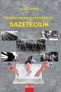 Değişen Anlam ve Değerleriyle GAZETECİLİK