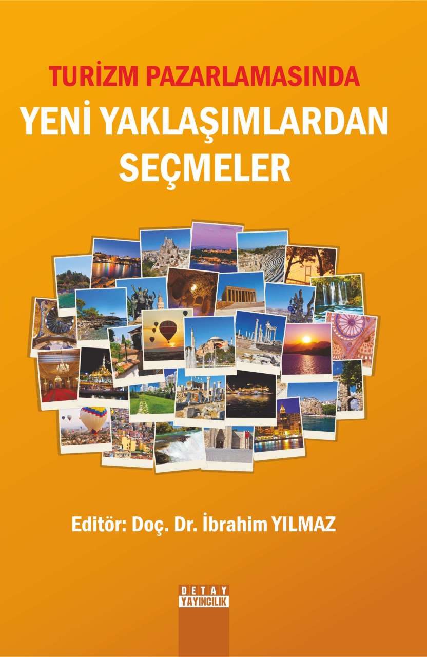 TURİZM PAZARLAMASINDA YENİ YAKLAŞIMLARDAN SEÇMELER