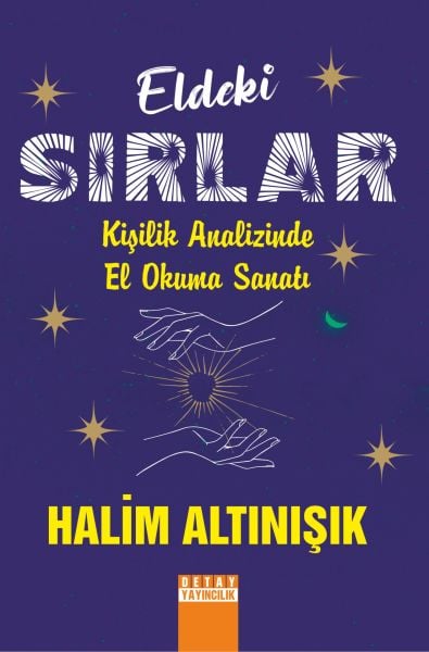 ELDEKİ SIRLAR KİŞİLİK ANALİZİNDE EL OKUMA SANATI