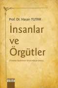 İNSANLAR VE ÖRGÜTLER ( Yönetim Söyleminin Sorunsallaştırılması )