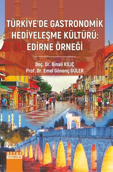 TÜRKİYE’DE GASTRONOMİK HEDİYELEŞME KÜLTÜRÜ: EDİRNE ÖRNEĞİ