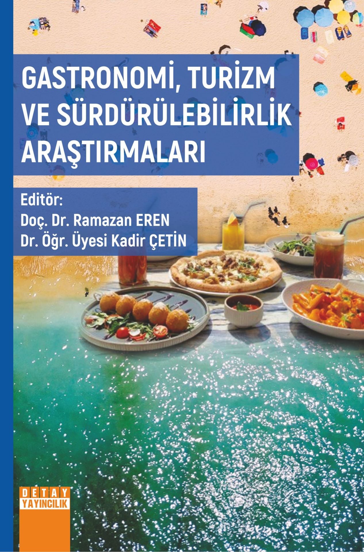 GASTRONOMİ, TURİZM VE SÜRDÜRÜLEBİLİRLİK ARAŞTIRMALARI