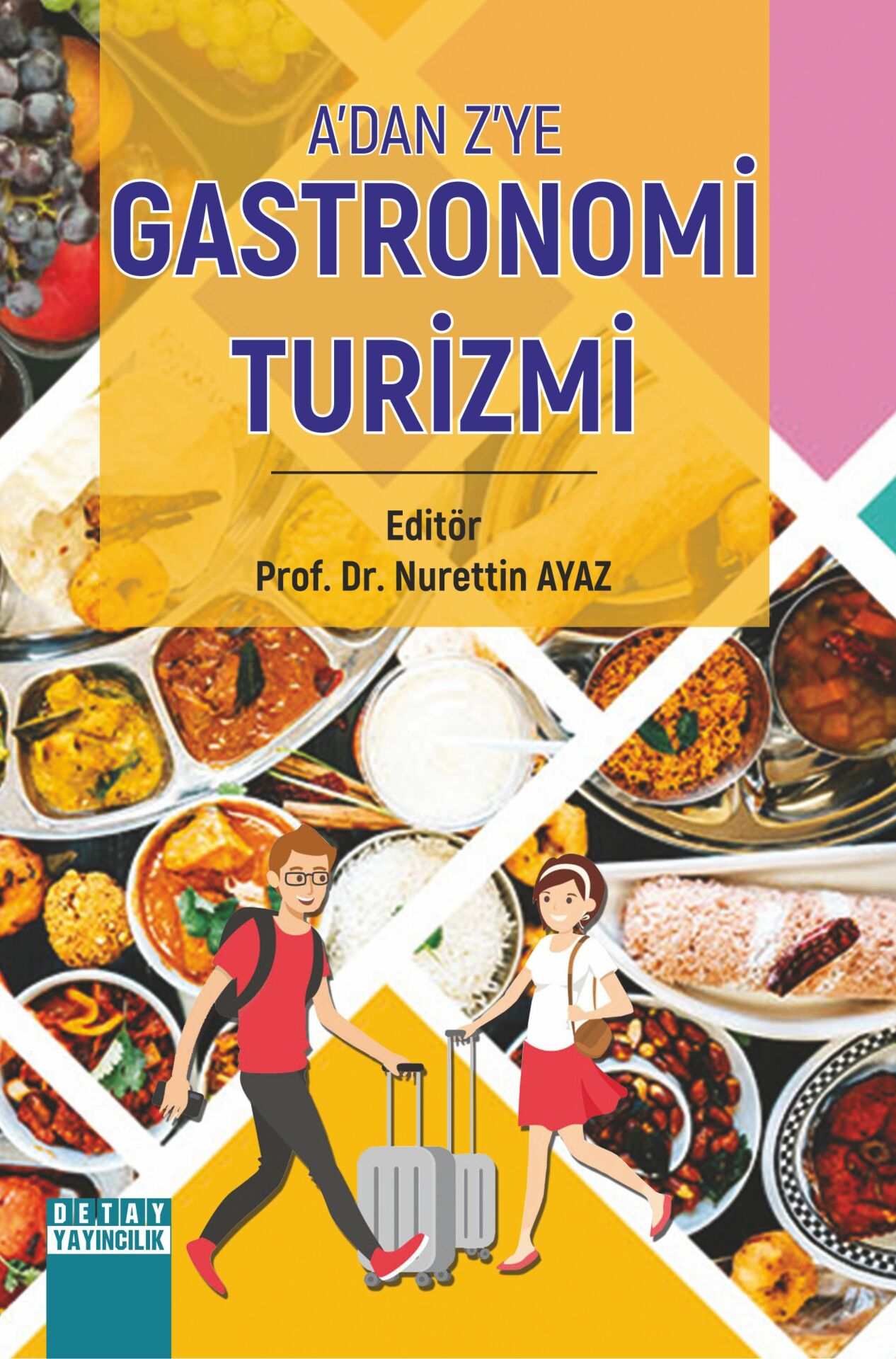A’DAN Z’YE GASTRONOMİ TURİZMİ