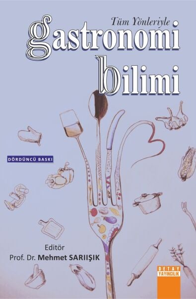 Tüm Yönleriyle GASTRONOMİ BİLİMİ