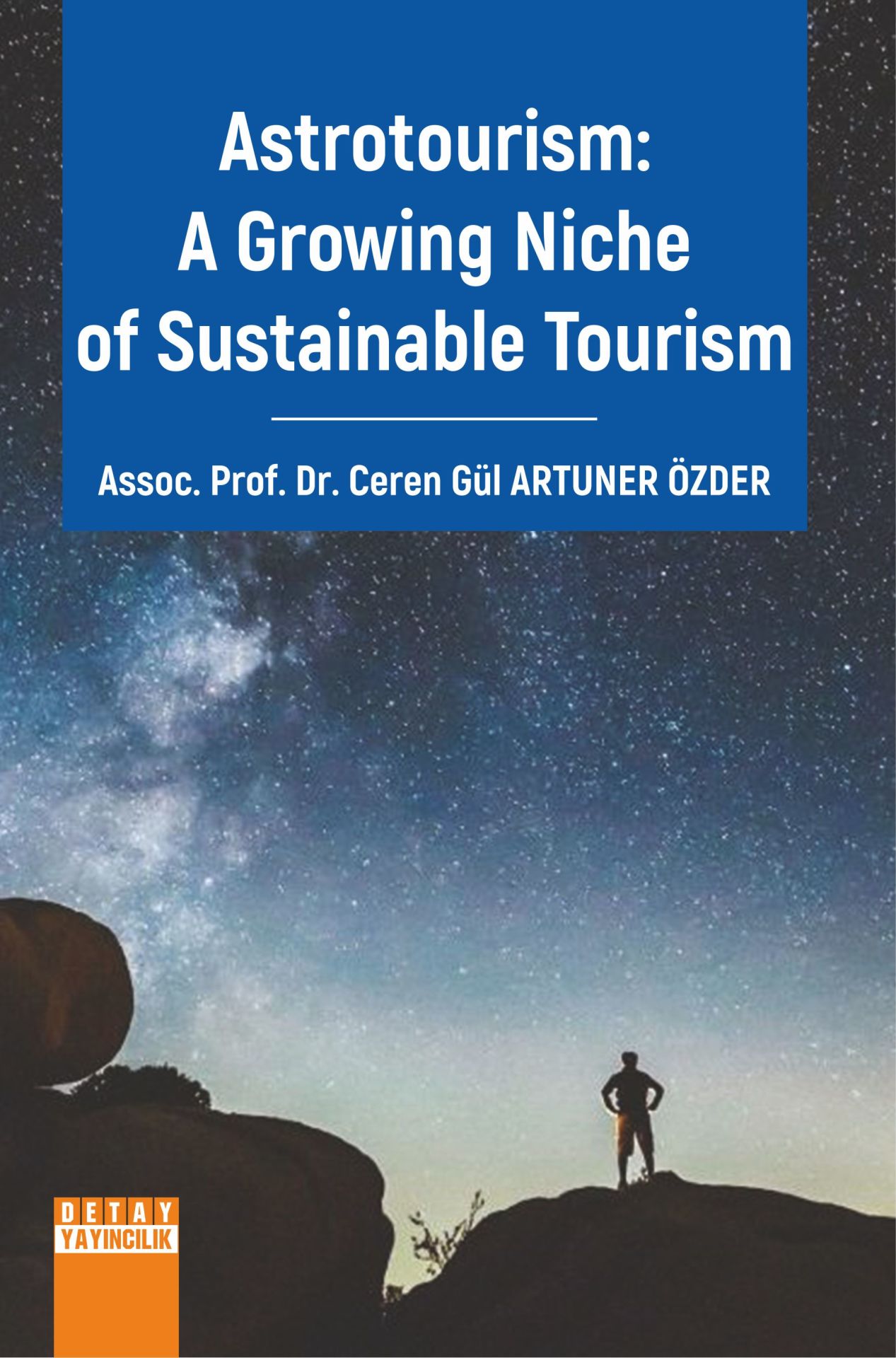 ASTROTOURISM: A GROWING NICHE OF SUSTAINABLE TOURISM