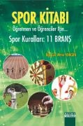 SPOR KİTABI Öğretmen ve Öğrenciler İçin Spor Kuralları : 11 Branş
