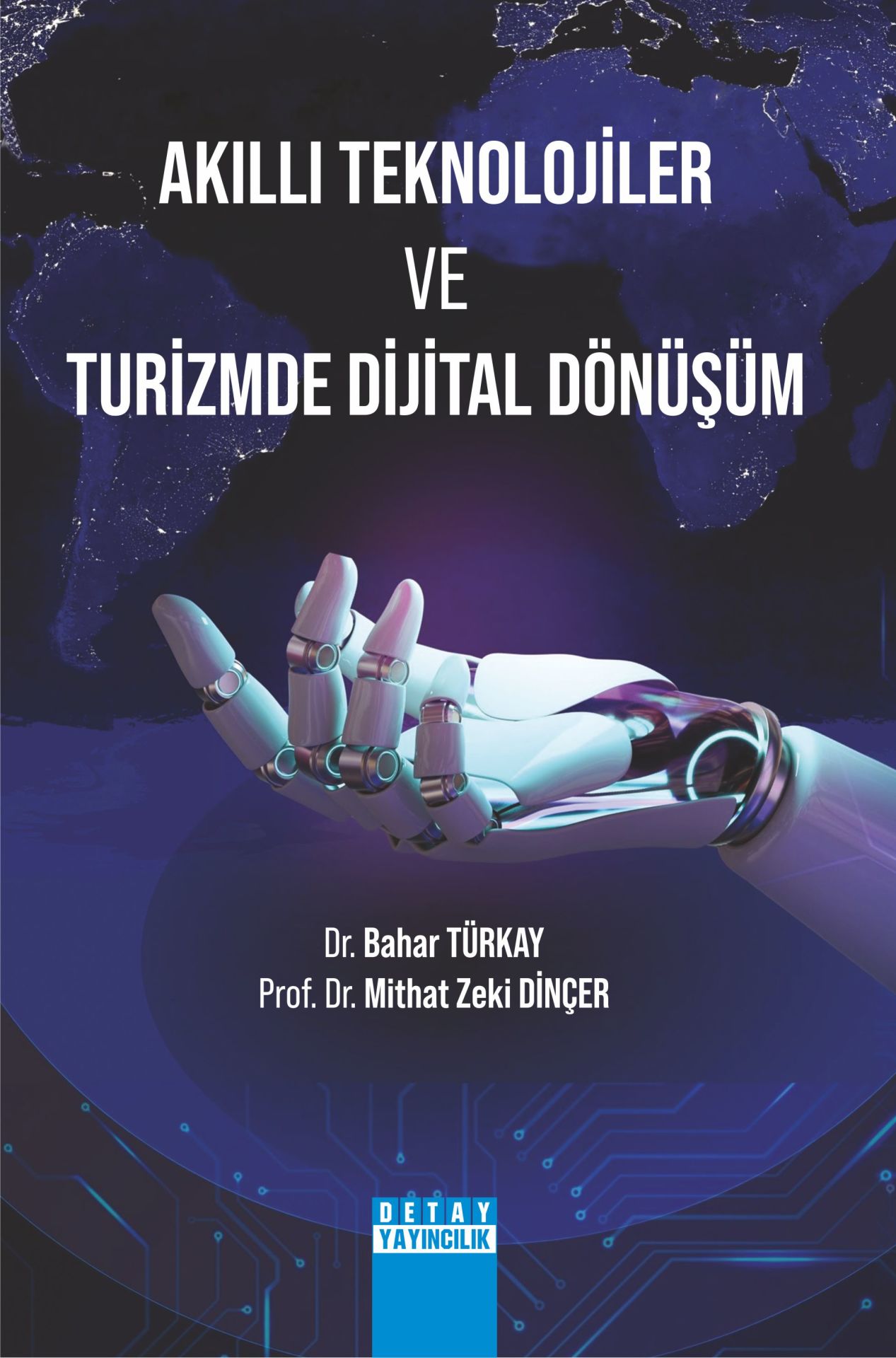 AKILLI TEKNOLOJİLER VE TURİZMDE DİJİTAL DÖNÜŞÜM