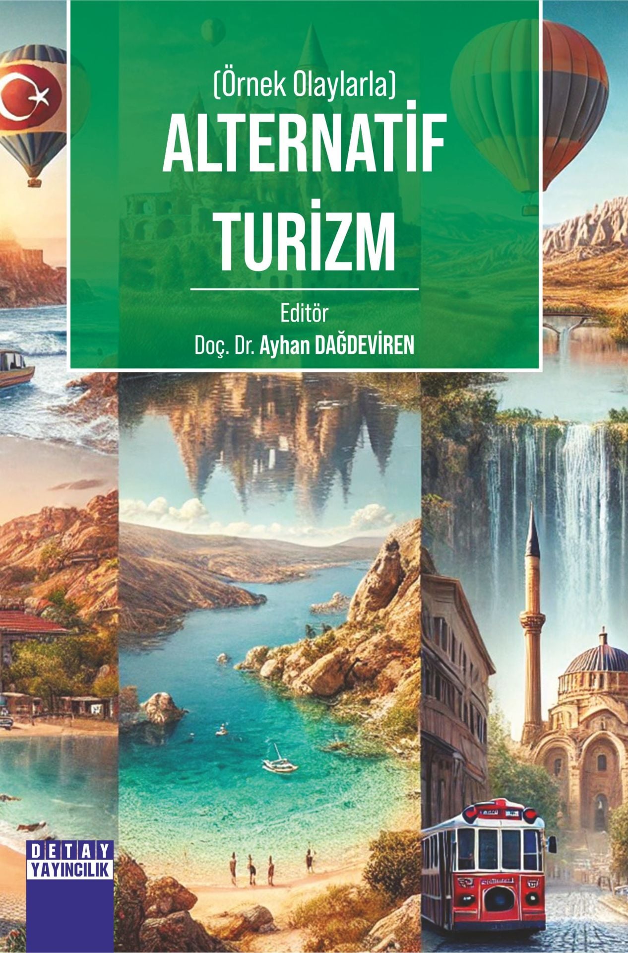 (Örnek Olaylarla) ALTERNATİF TURİZM