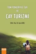 Tüm Yönleriyle Çay ve ÇAY TURİZMİ