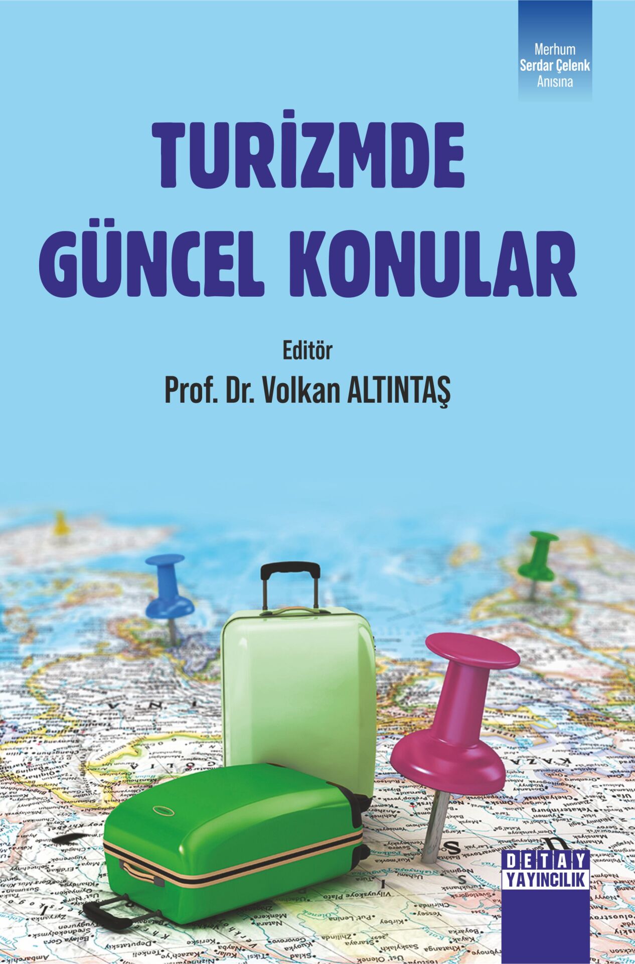 TURİZMDE GÜNCEL KONULAR