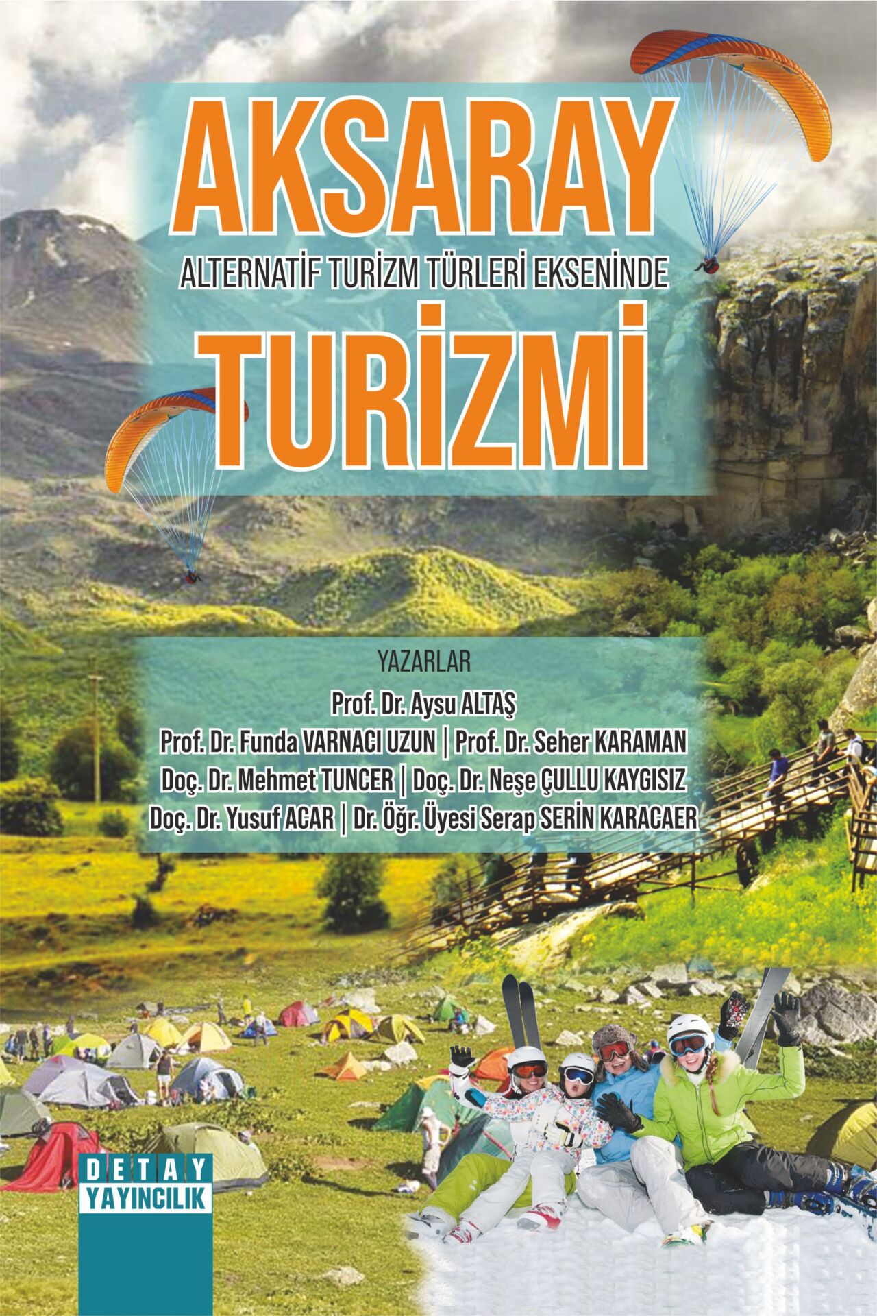 ALTERNATİF TURİZM TÜRLERİ EKSENİNDE AKSARAY TURİZMİ