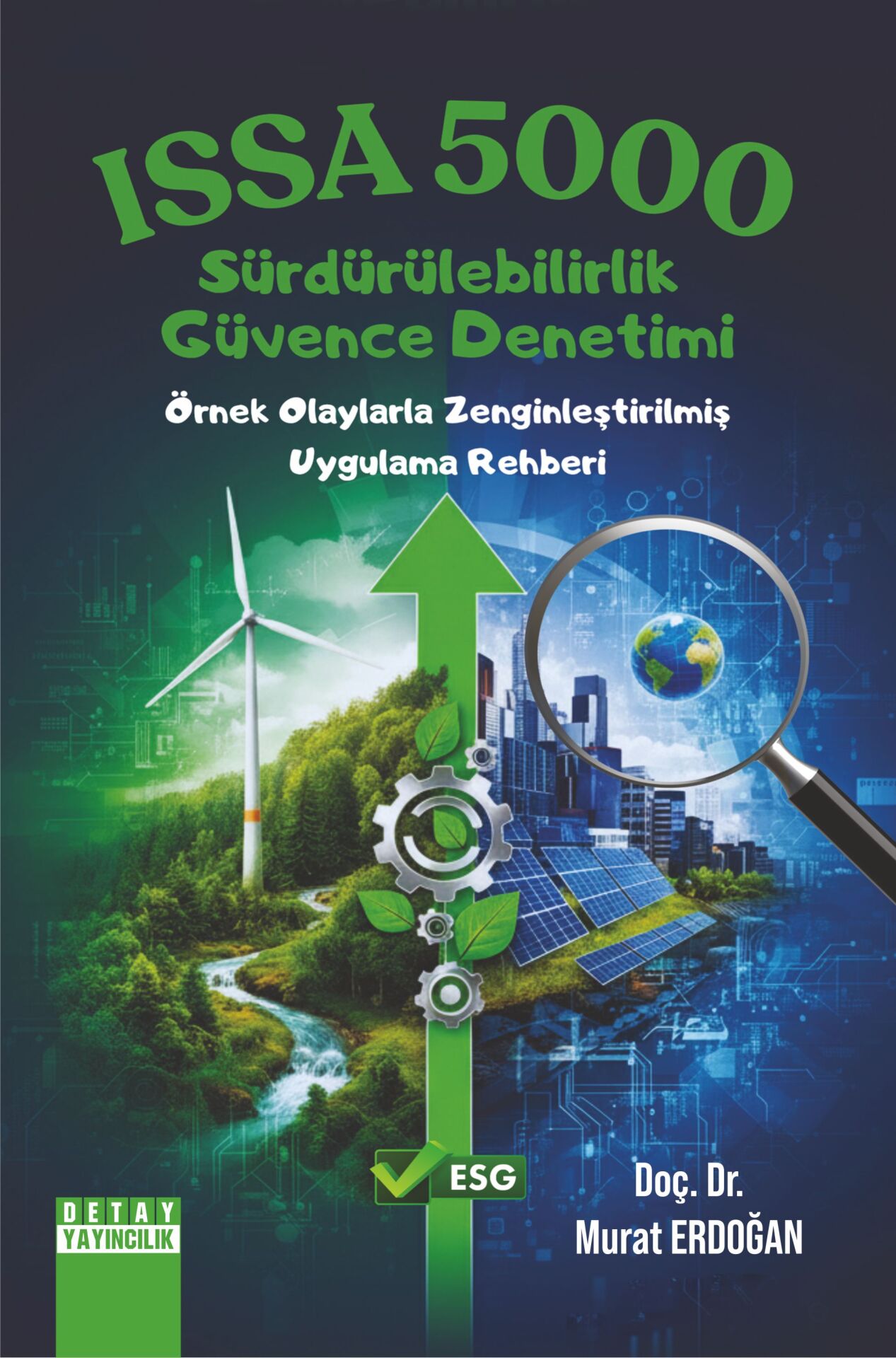 ISSA 5000 SÜRDÜRÜLEBİLİRLİK GÜVENCE DENETİMİ ÖRNEK OLAYLARLA ZENGİNLEŞTİRİLMİŞ UYGULAMA REHBERİ