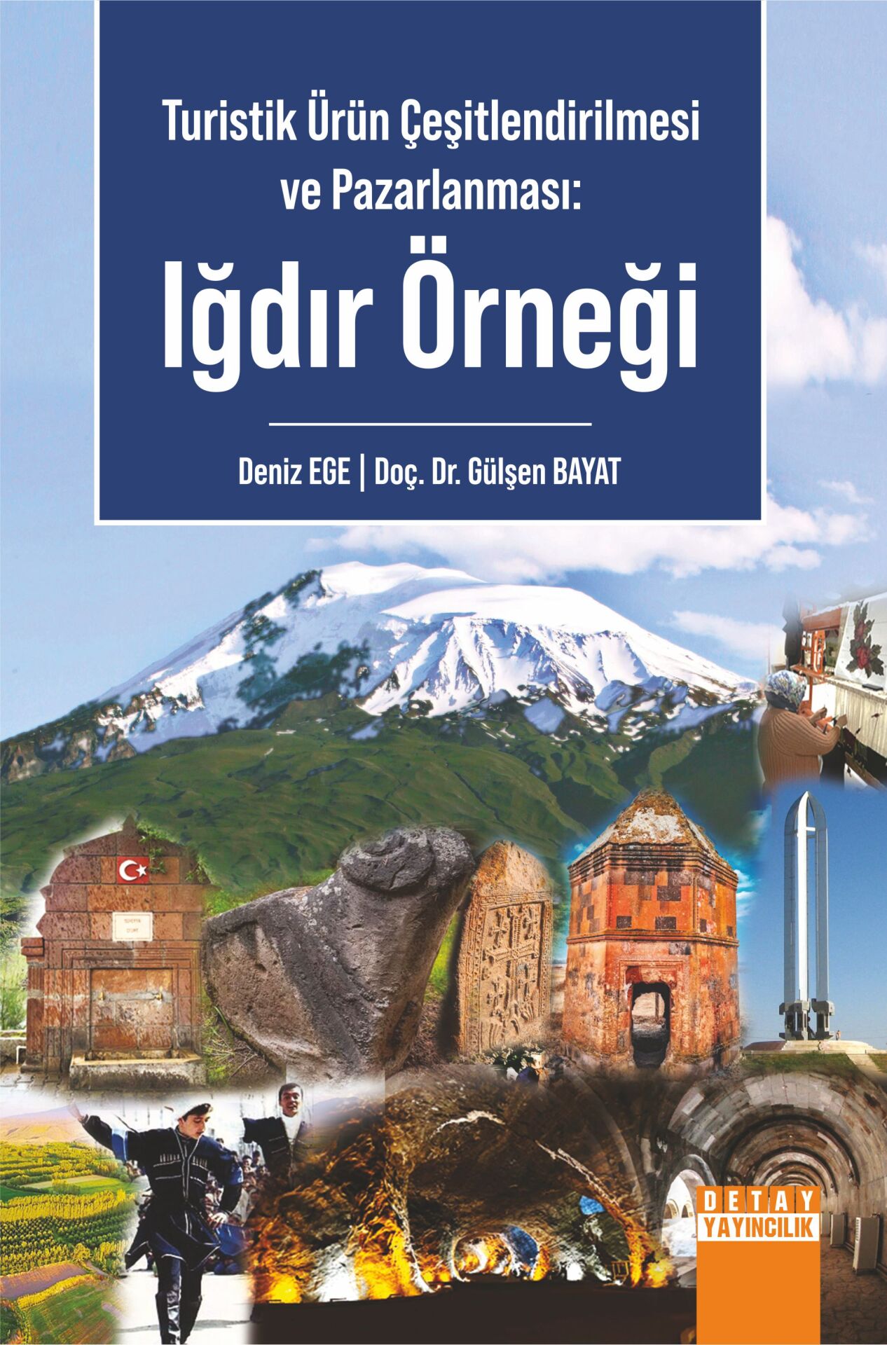 TURİSTİK ÜRÜN ÇEŞİTLENDİRİLMESİ VE PAZARLANMASI: IĞDIR ÖRNEĞİ