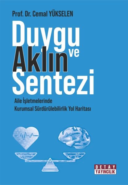DUYGU VE AKLIN SENTEZİ