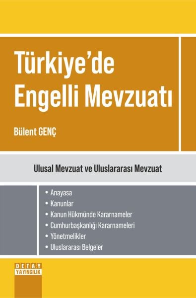 TÜRKİYE’DE ENGELLİ MEVZUATI (Ulusal Mevzuat ve Uluslararası Mevzuat)