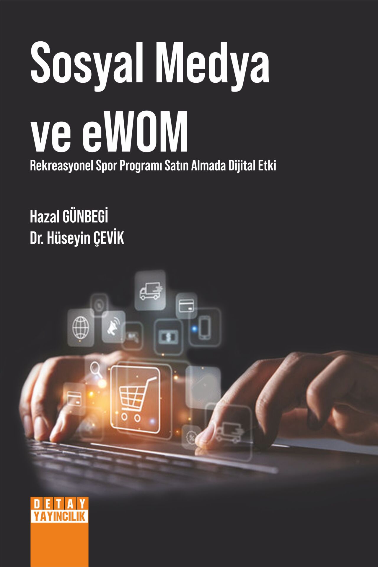 SOSYAL MEDYA VE eWOM REKREASYONEL SPOR PROGRAMI SATIN ALMADA DİJİTAL ETKİ