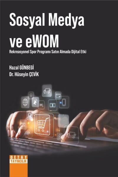 SOSYAL MEDYA VE eWOM REKREASYONEL SPOR PROGRAMI SATIN ALMADA DİJİTAL ETKİ