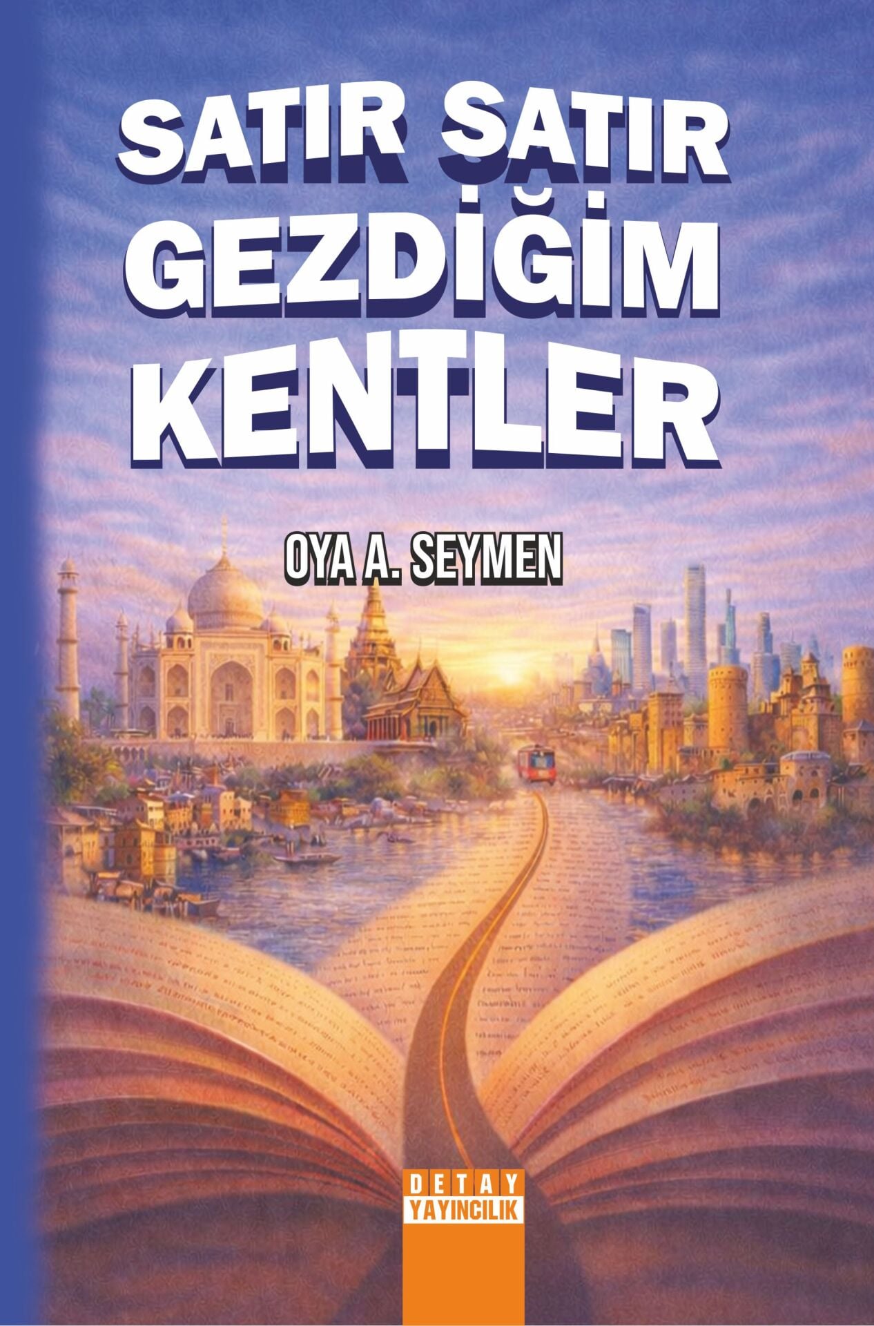 SATIR SATIR GEZDİĞİM KENTLER