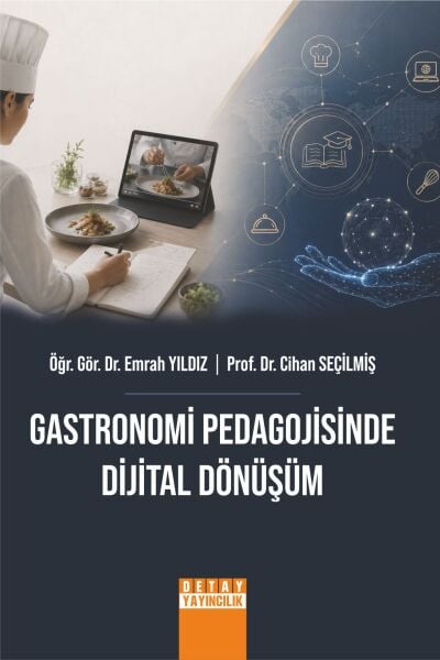 GASTRONOMİ PEDAGOJİSİNDE DİJİTAL DÖNÜŞÜM