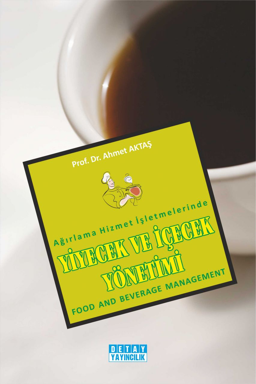 Ağırlama Hizmet İşletmelerinde YİYECEK VE İÇECEK YÖNETİMİ