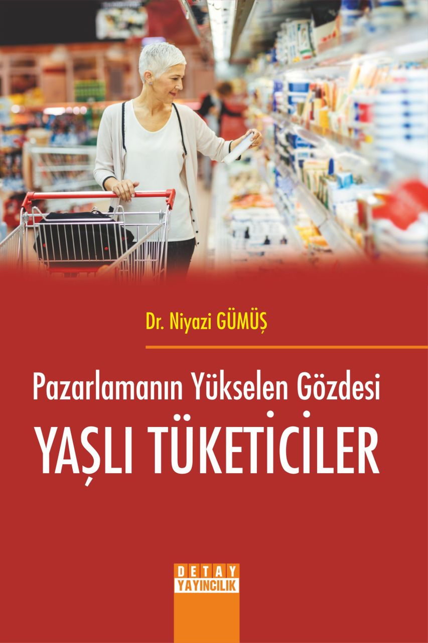Pazarlamanın Yükselen Gözdesi YAŞLI TÜKETİCİLER