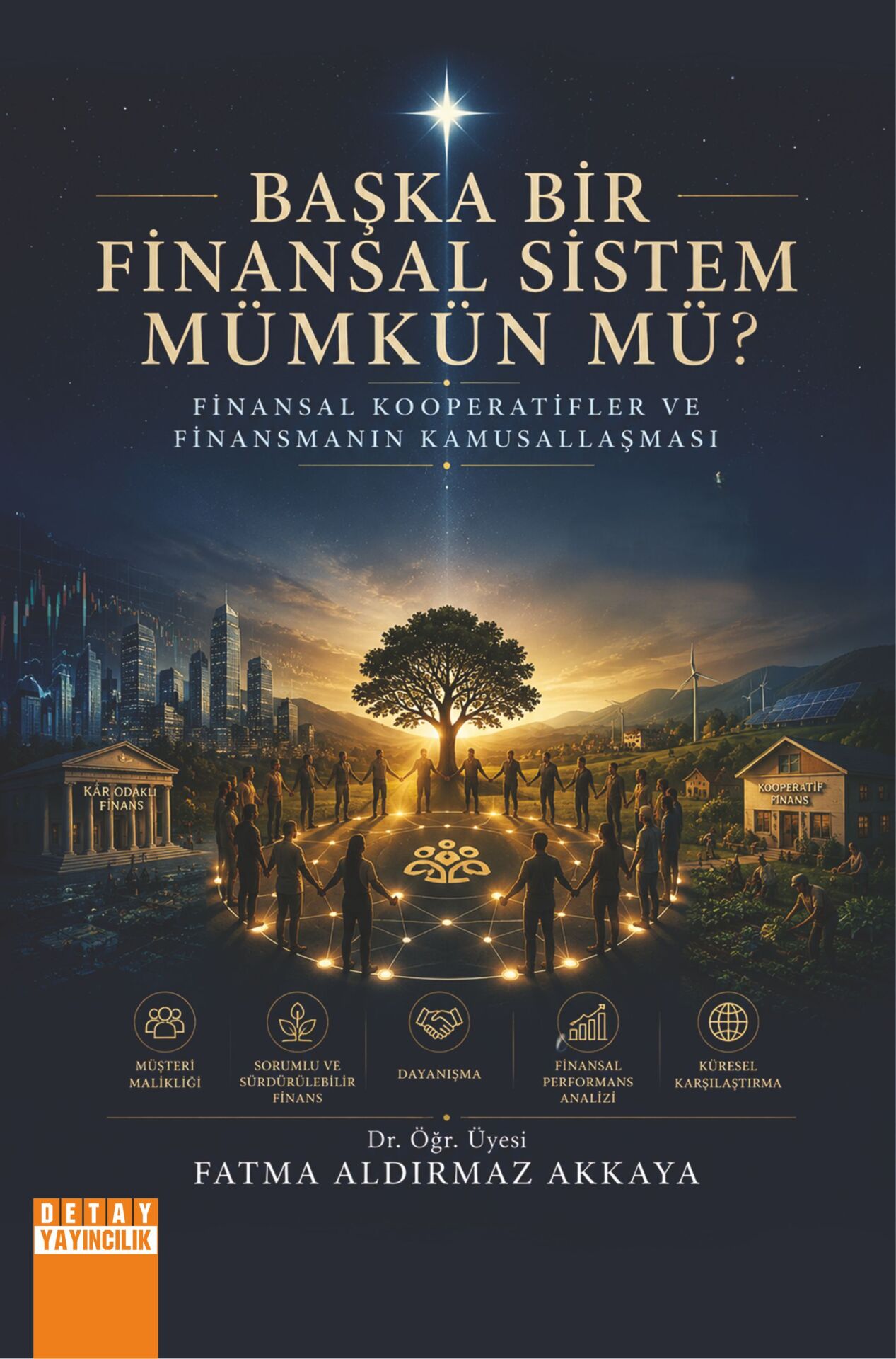 BAŞKA BİR FİNANSAL SİSTEM MÜMKÜN MÜ?