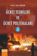 ÜCRET TEORİLERİ VE ÜCRET POLİTİKALARI