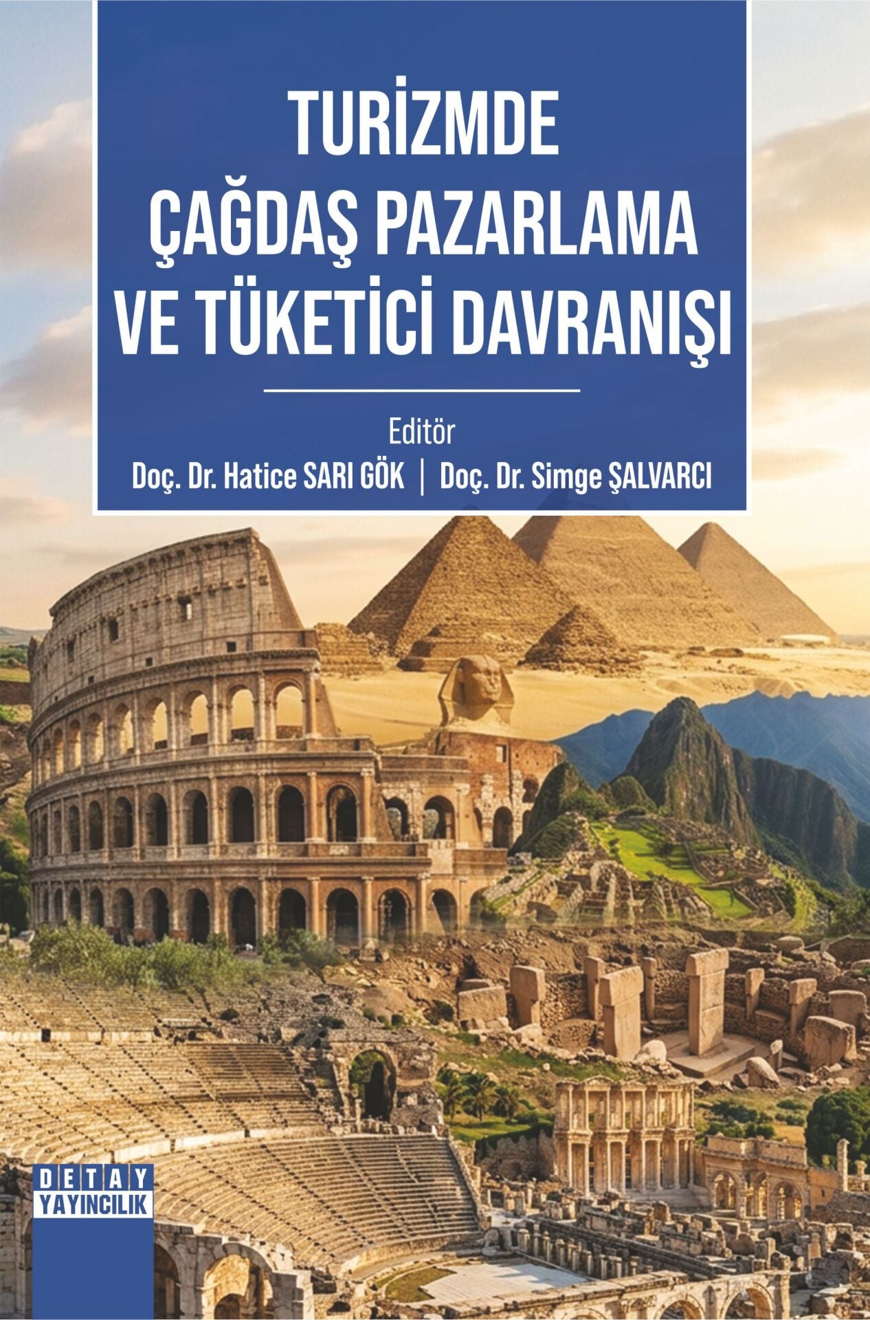 TURİZMDE ÇAĞDAŞ PAZARLAMA VE TÜKETİCİ DAVRANIŞI