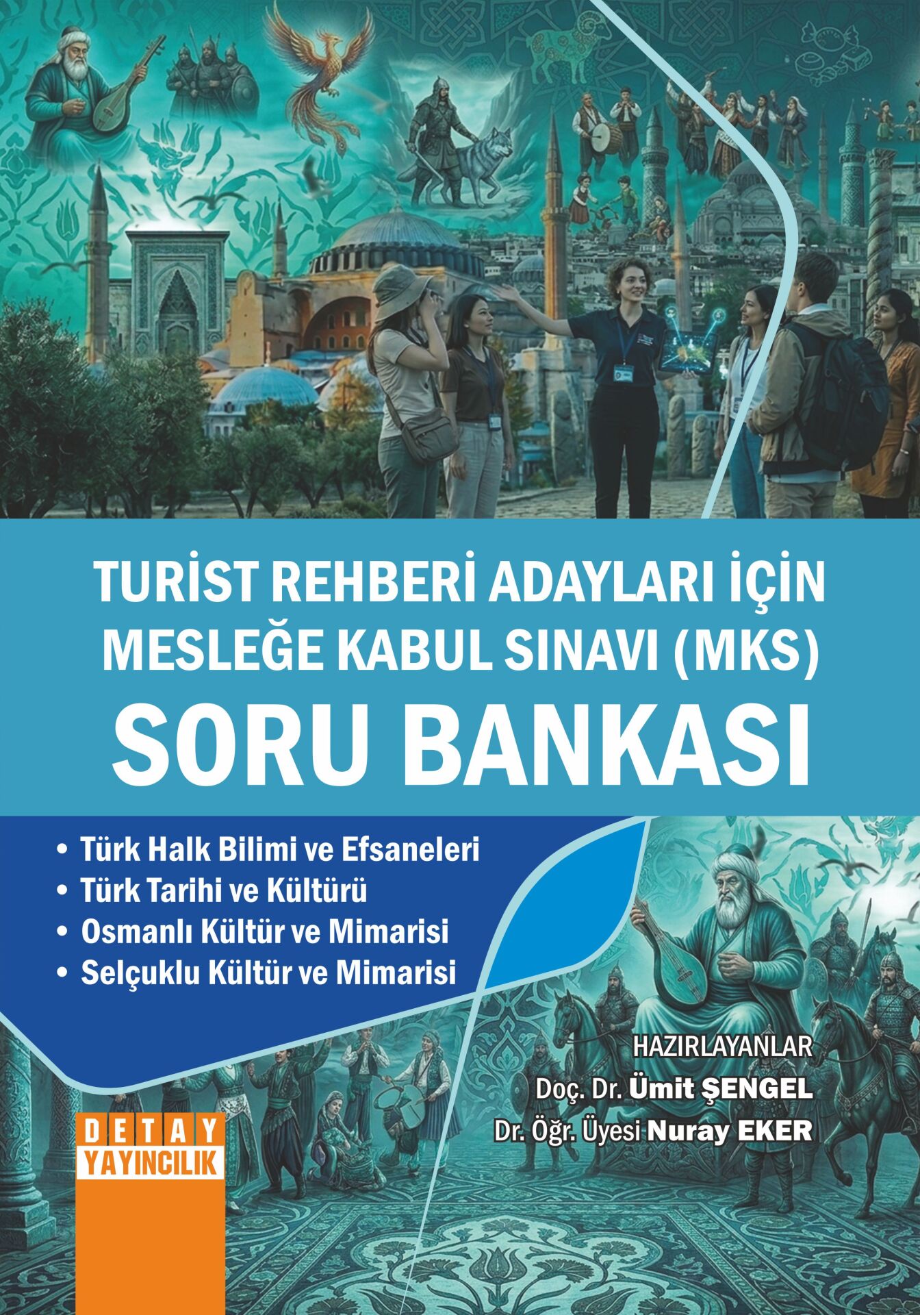TURİST REHBERİ ADAYLAR İÇİN MESLEĞE KABUL SINAVI (MKS) SORU BANKASI ( 2. KİTAP)