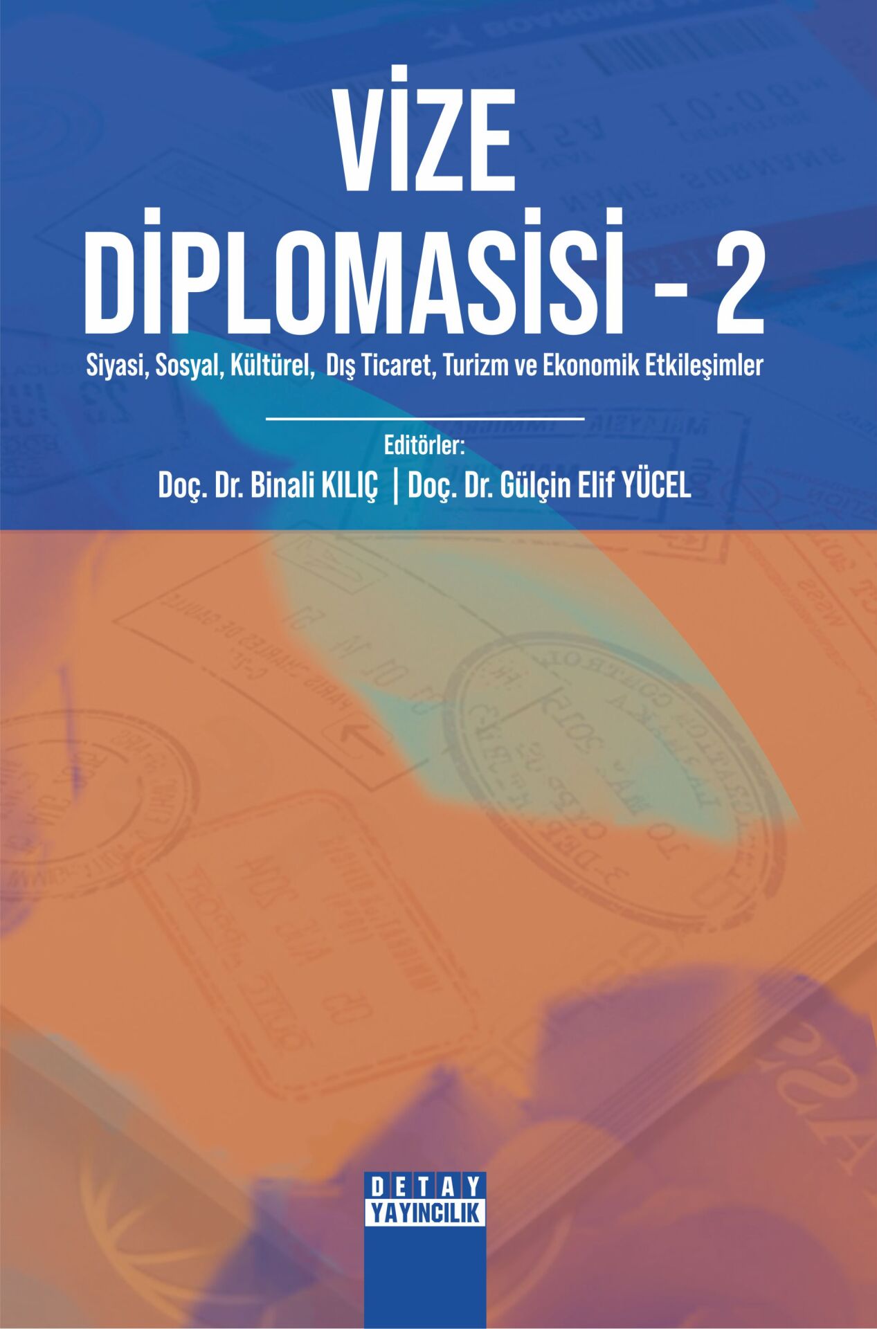 VİZE DİPLOMASİSİ - 2