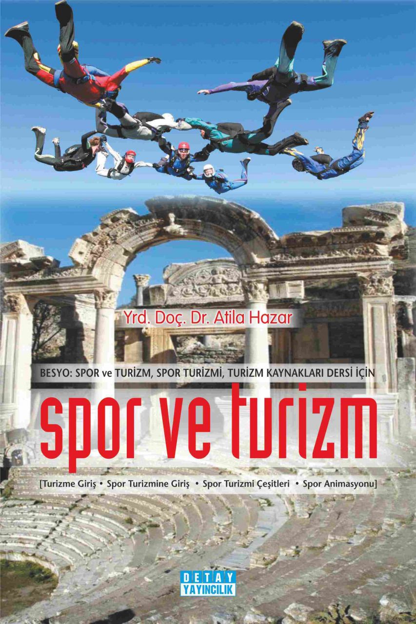 BESYO : Spor ve Turizm Spor Turizmi Turizm Kaynakları Dersi İçin SPOR VE TURİZM