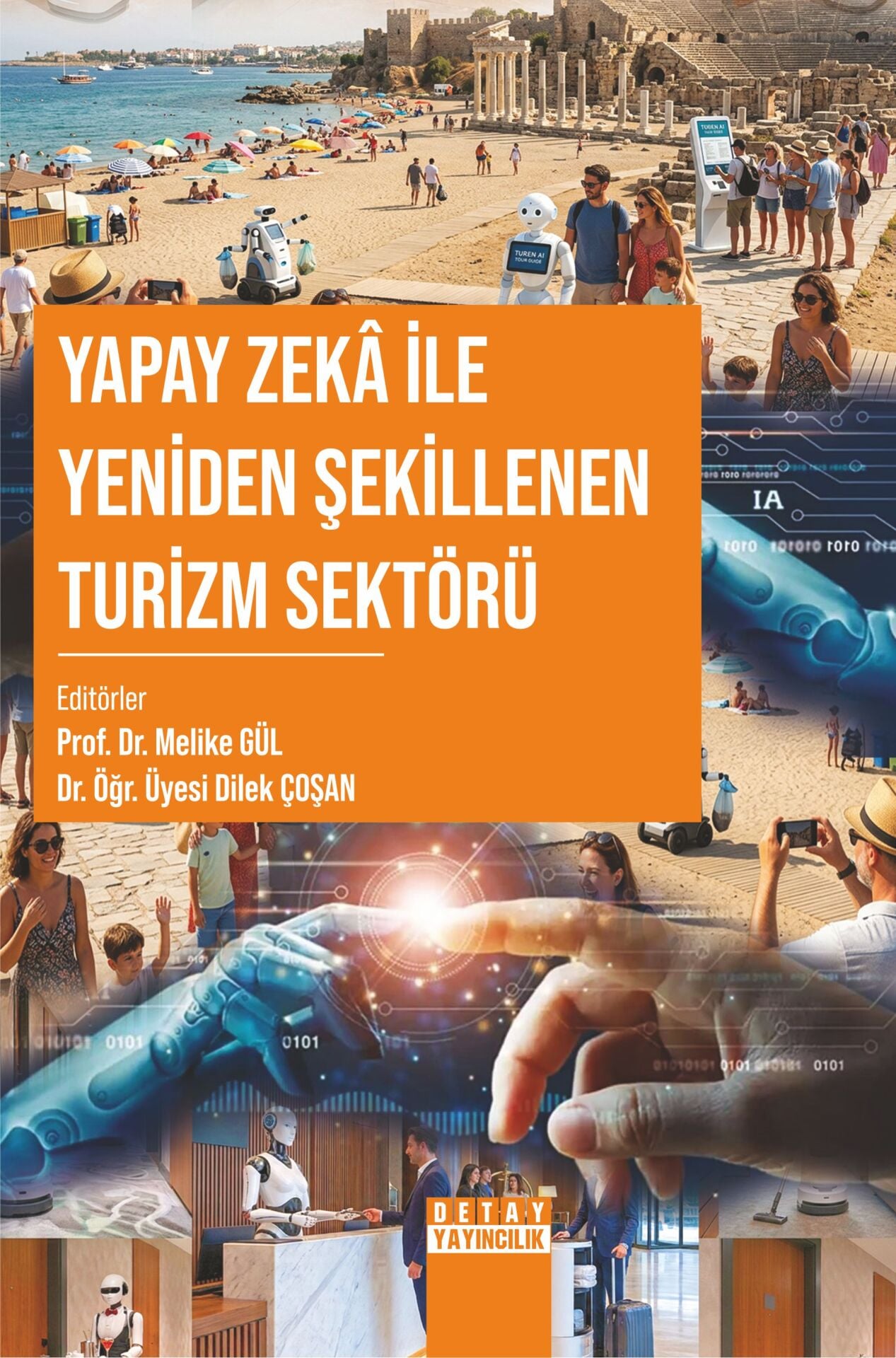 YAPAY ZEKÂ İLE YENİDEN ŞEKİLLENEN TURİZM SEKTÖRÜ