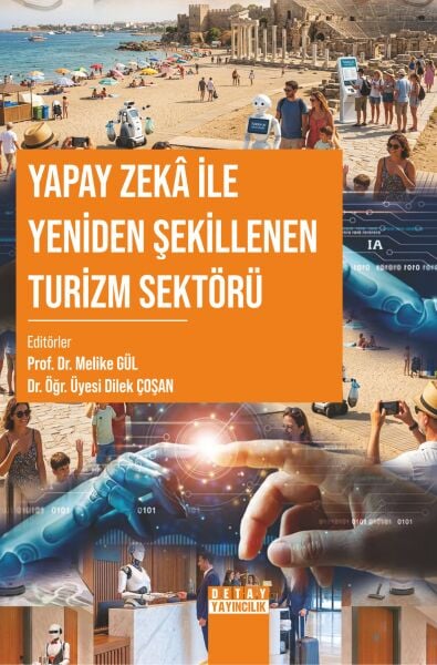YAPAY ZEKÂ İLE YENİDEN ŞEKİLLENEN TURİZM SEKTÖRÜ