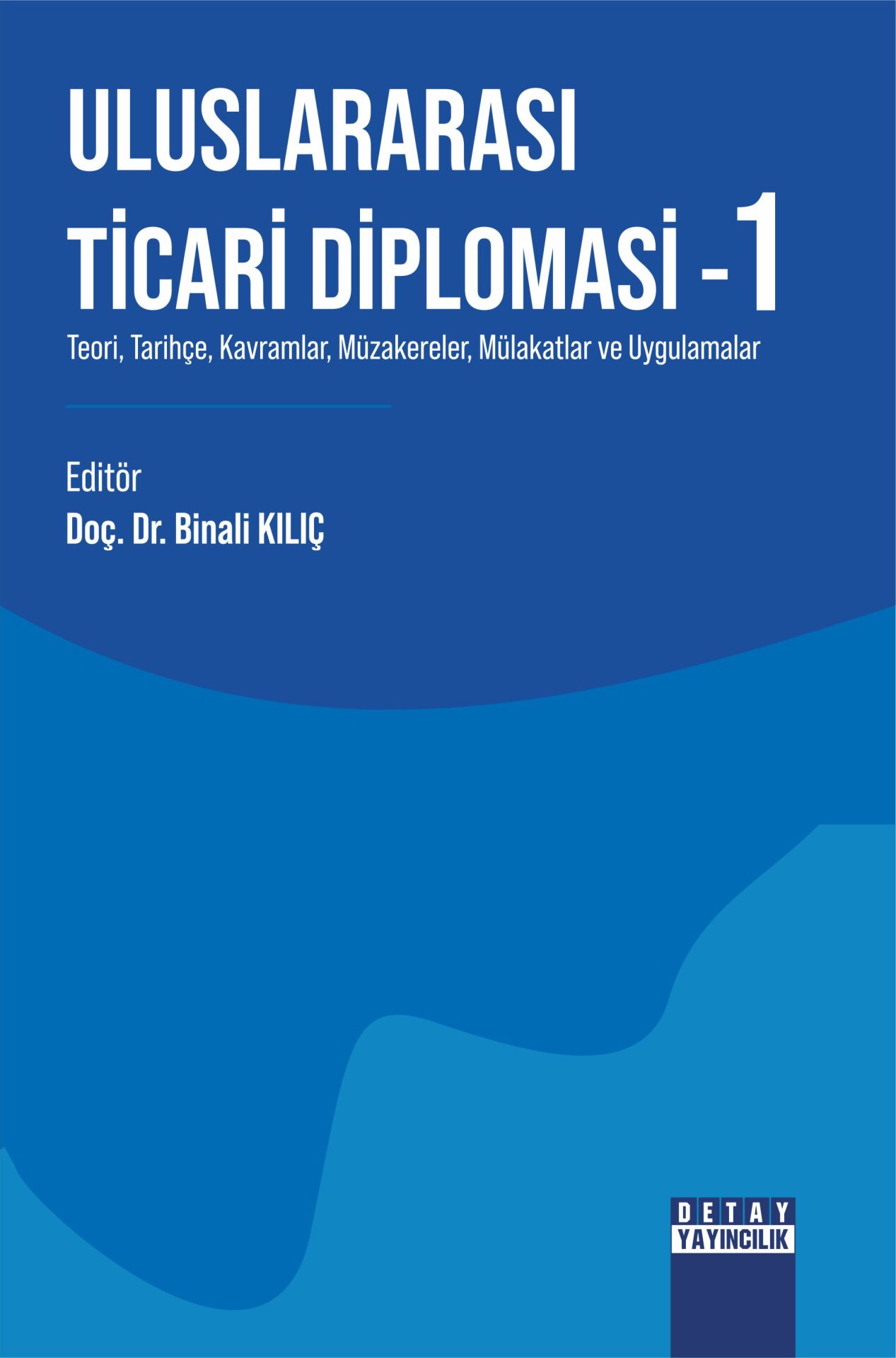 ULUSLARARASI TİCARİ DİPLOMASİ - 1