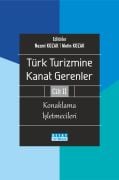 TÜRK TURİZMİNE KANAT GERENLER 2 Konaklama İşletmecileri