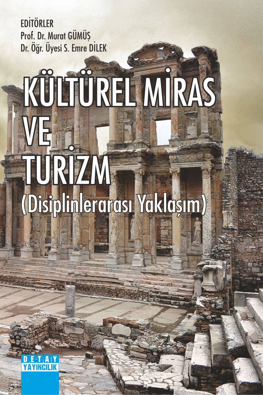 KÜLTÜREL MİRAS VE TURİZM Disiplinlerarası Yaklaşım
