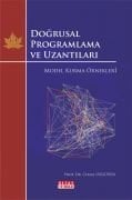 DOĞRUSAL PROGRAMLAMA VE UZANTILARI MODEL KURMA ÖRNEKLERİ