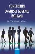 YÖNETİCİNİN ÖRGÜTSEL GÜVENLE İMTİHANI