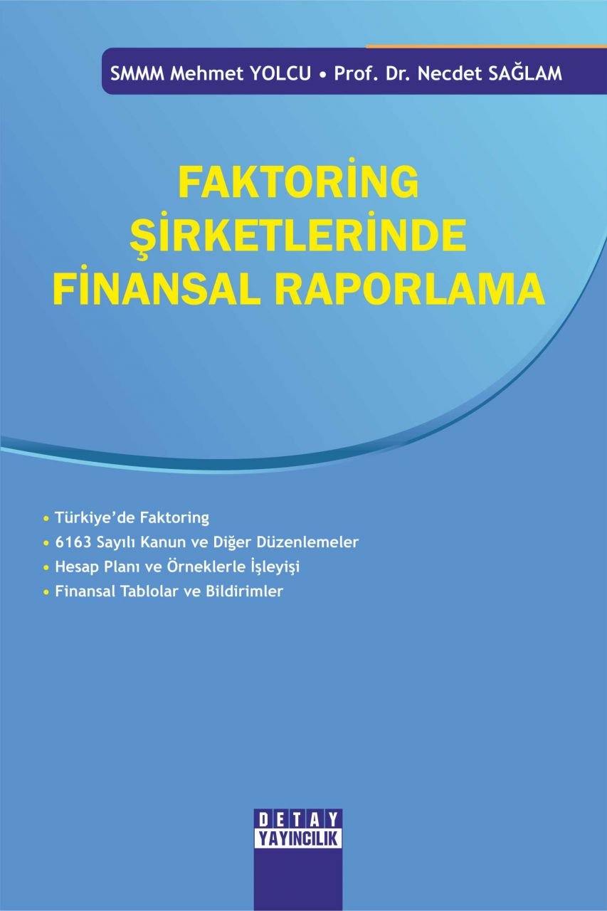 FAKTORİNG ŞİRKETLERİNDE FİNANSAL RAPORLAMA