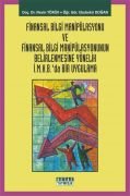 FİNANSAL BİLGİ MANİPÜLASYONU VE BELİRLENMESİNE YÖNELİK İ.M.K.B. DA BİR UYGULAMA