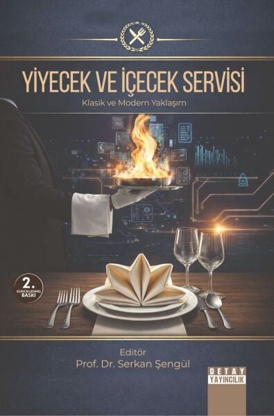YİYECEK VE İÇECEK SERVİSİ Klasik ve Modern Yaklaşım