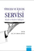 YİYECEK VE İÇECEK SERVİSİ Klasik ve Modern Yaklaşım