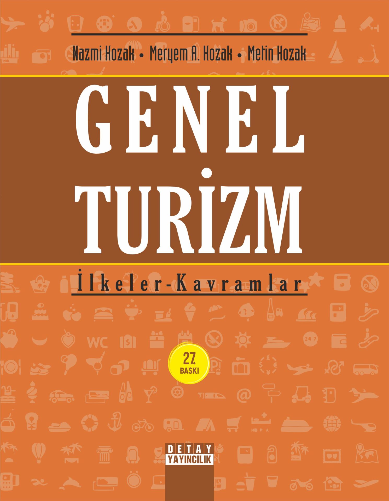 GENEL TURİZM İlkeler Ve Kavramlar