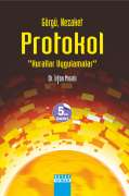 GÖRGÜ NEZAKET VE PROTOKOL '' Kurallar Uygulamalar ''